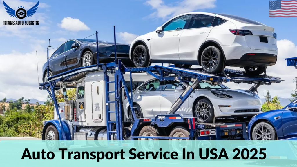 Auto Transport Service In USA 2025